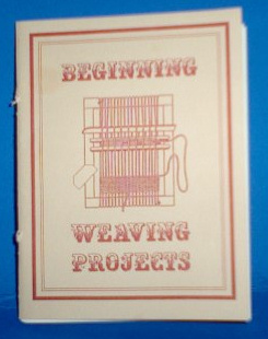 Beginning Weaving Projects