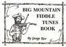 Big Mountain Fiddle Tunes Book  