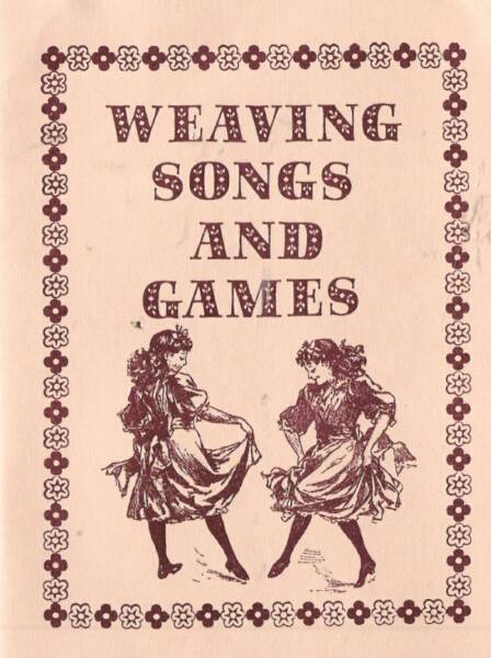 Weaving Songs & Games